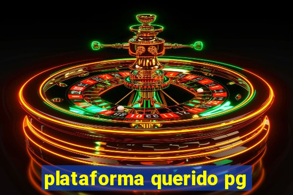 plataforma querido pg